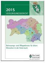 Titelseite Versorgungsbericht 2015 © Land Steiermark Titelseite Versorgungsbericht 2015 © Land Steiermark